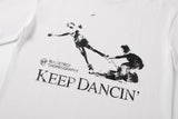 Keep Dancing white tee